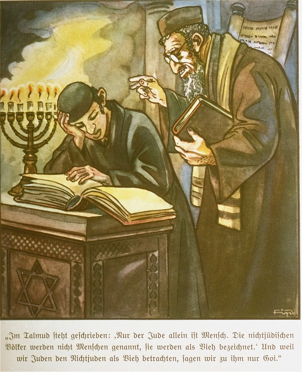 Page from the anti-Semitic German children's book, "Der Giftpilz" ( The Poisonous Mushroom).  The text reads,  "It is written in the Talmud:  'Only the Jew is human.  Non-Jews are not called humans, they are seen as animals', and because we Jews consider non-Jews to be animals, we refer to them only as Goy."