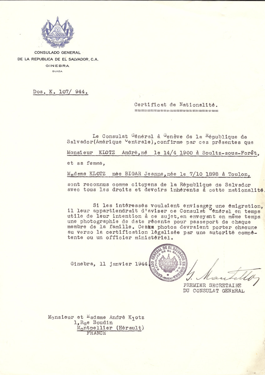 Unauthorized Salvadoran citizenship certificate issued to Andre Klotz (b. April 14, 1900 in Soultz-sous-Foret) and his wife Jeanne (nee Bigar) Klotz (b. October 7, 1898 in Toulon), by George Mandel-Mantello, First Secretary of the Salvadoran Consulate in Switzerland and sent to them in Montpellier.

Dr. Andre and Jeanne Klotz were among the staff members of the OSE children's home, Chateau du Masgelier.