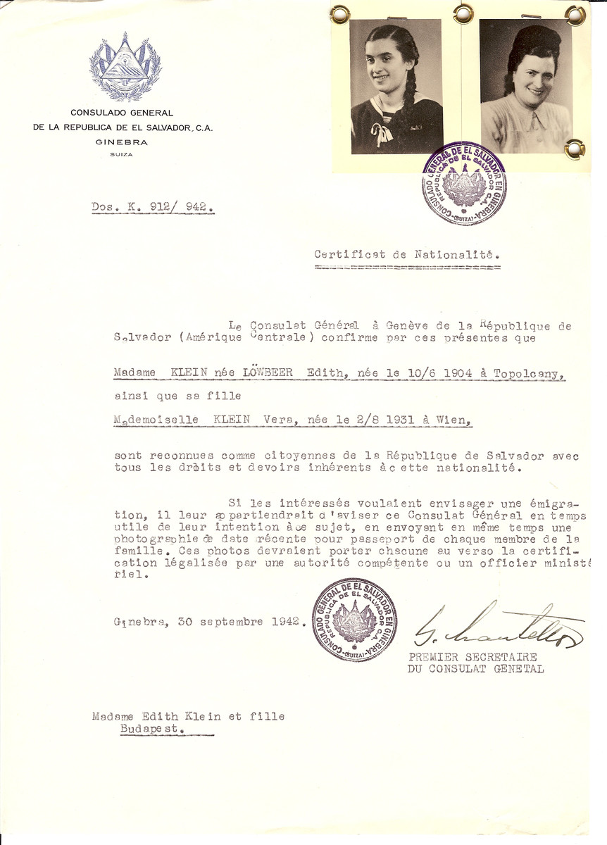 Unauthorized Salvadoran citizenship certificate issued to Edith (nee Lowbeer) Klein (b. June 10, 1904 in Topolcany) and her daughter Vera (b. August 2, 1931 in Vienna) by George Mandel-Mantello, First Secretary of the Salvadoran Consulate in Switzerland and sent to their residence in Budapest.

Vera was on the Kasztner transport.  She was deported from Bergen-Belsen and then sent to Switzerland on December 4, 1944.