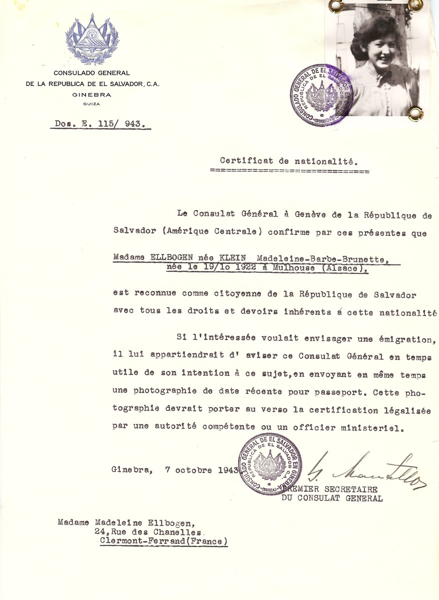 Unauthorized Salvadoran citizenship certificate issued to Madeline-Barbr-Brunette (nee Klein) Ellbogen (b. October 19, 1922 in Mulhouse) by George Mandel-Mantello, First Secretary of the Salvadoran Consulate in Switzerland, and sent to her residence in Clermont-Ferrand.

Madeline Ellbogen was a student at the university in Clermont.  She was arrested at the university along with her sister Clare and deported to Auschwitz on Convoy # 66 on January 20, 1944.  She was killed immediately.