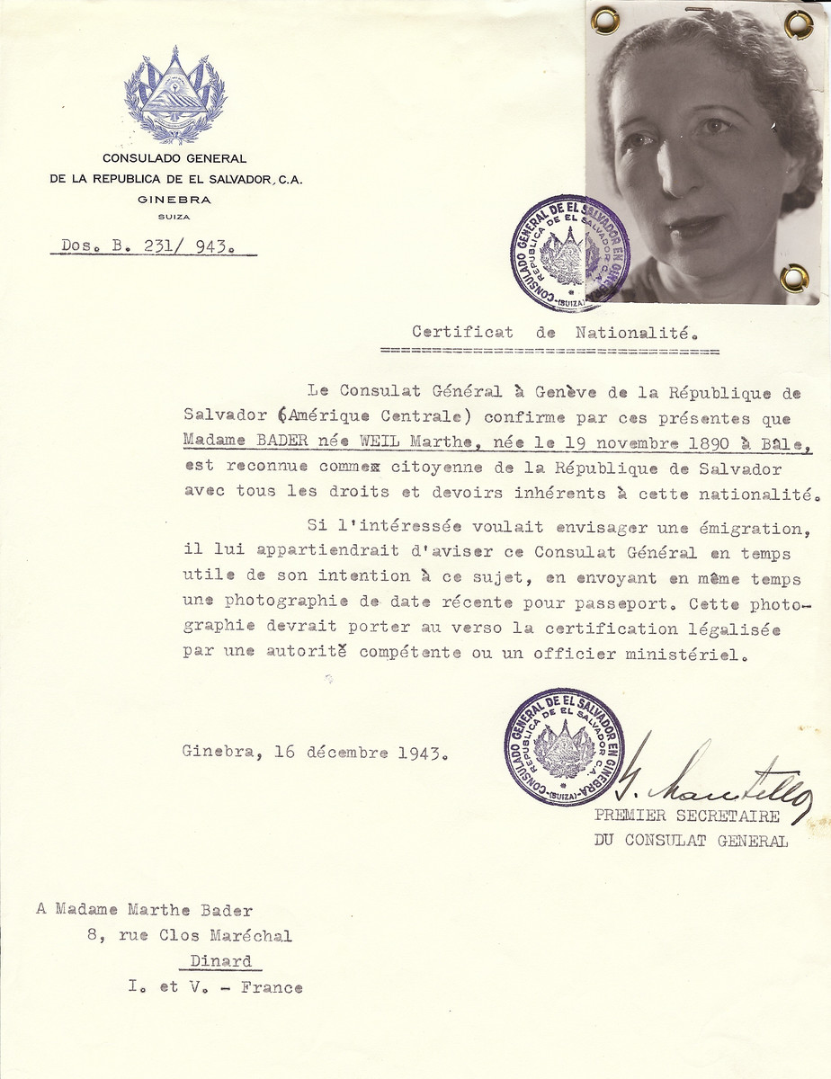 Unauthorized Salvadoran citizenship certificate issued to Marthe (nee Weil) Bader (b. November 19, 1890 in Bale), by George Mandel-Mantello, First Secretary of the Salvadoran Consulate in Switzerland and sent to her residence in Dinard.

Marthe Bader was deported to Auschwitz on February 3, 1944 on Convoy #67.