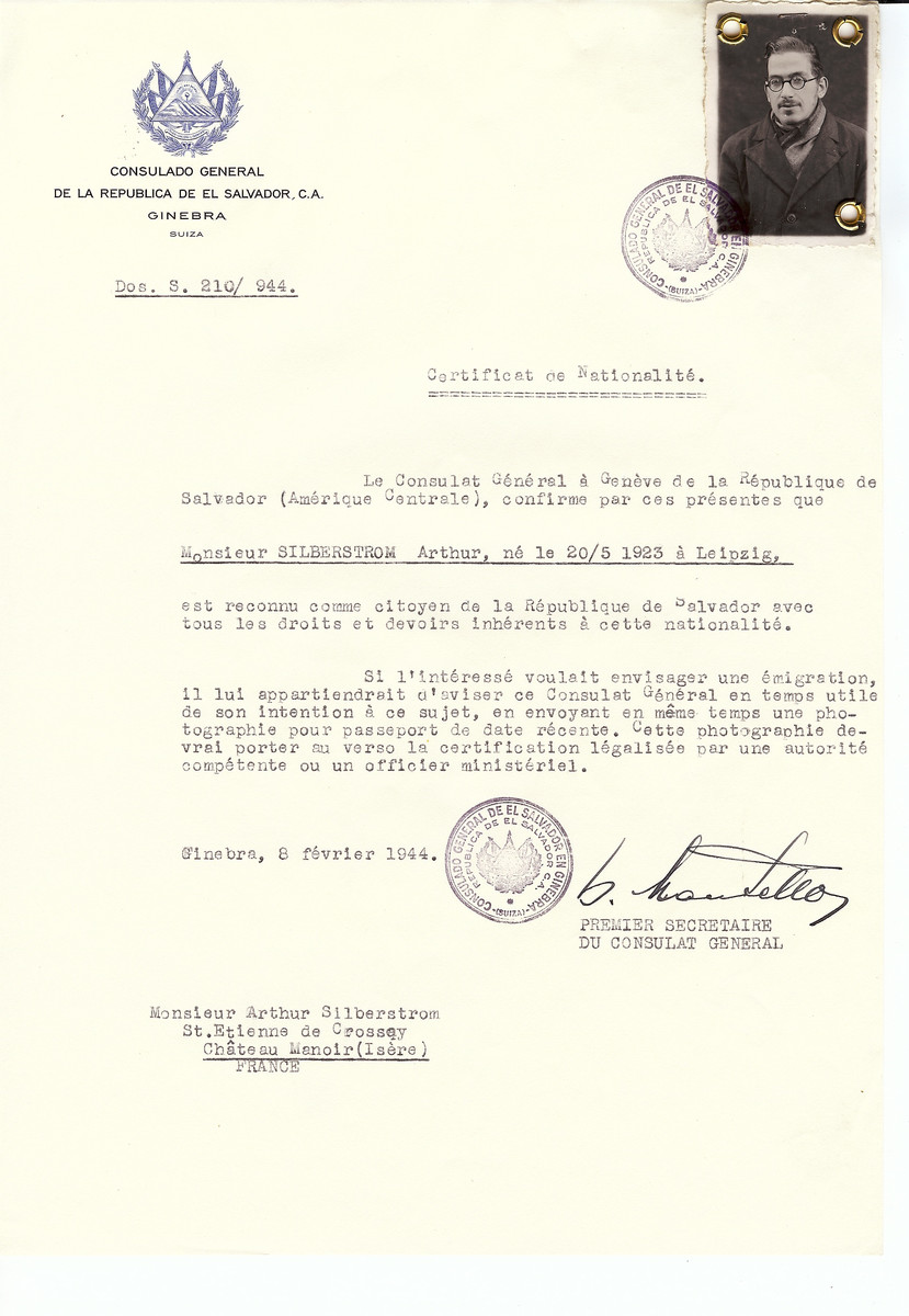 Unauthorized Salvadoran citizenship certificate issued to Arthur Silberstrom (b. May 20, 1923 in Leipzig) by George Mandel-Mantello, First Secretary of the Salvadoran Consulate in Switzerland and sent to his residence in the Chateau Manoir children's home in Saint Etienne de Crossey. 

Arthur Silberstrom survived the war.  Chateau Manoir served as a religious children's home under the supervision of Rabbi Zalman Schneersohn.