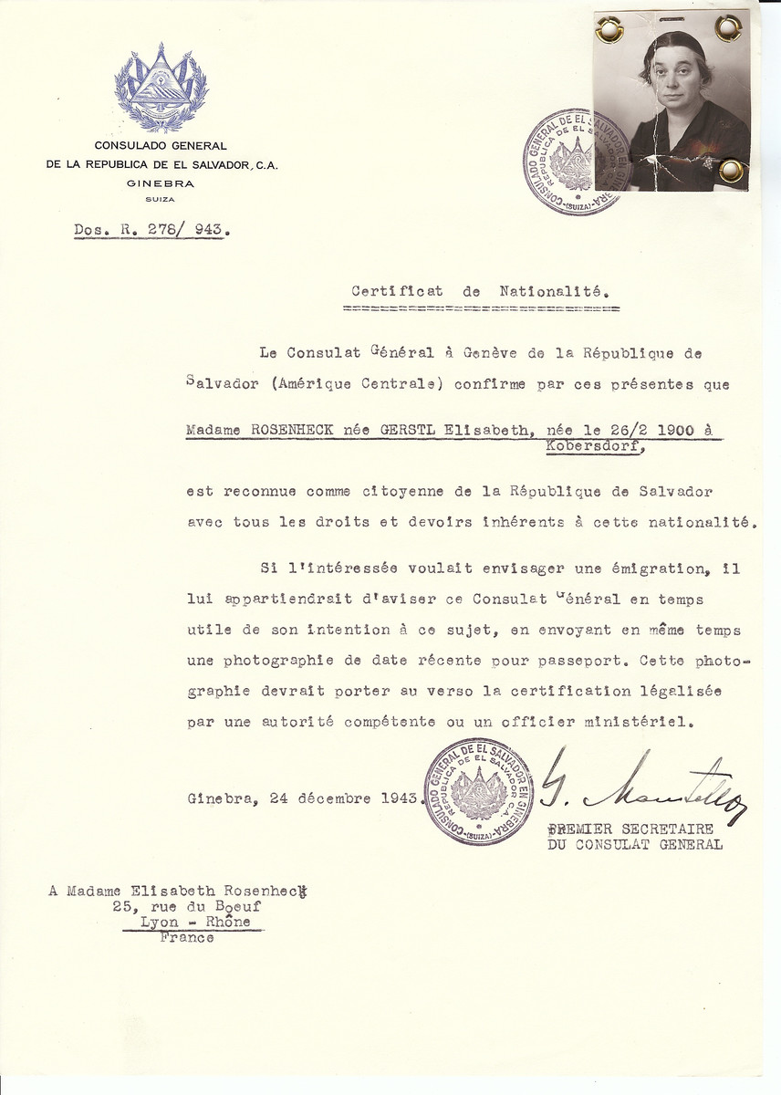 Unauthorized Salvadoran citizenship certificate issued to Elisabeth (nee Gerstl) Rosenheck (b. February 26, 1900 in Kobersdorf) by George Mandel-Mantello, First Secretary of the Salvadoran Consulate in Switzerland and sent to her residence in Lyon. 

Elisabeth Rosenheck was deported to Theresienstadt from Lyon on August 22, 1944.