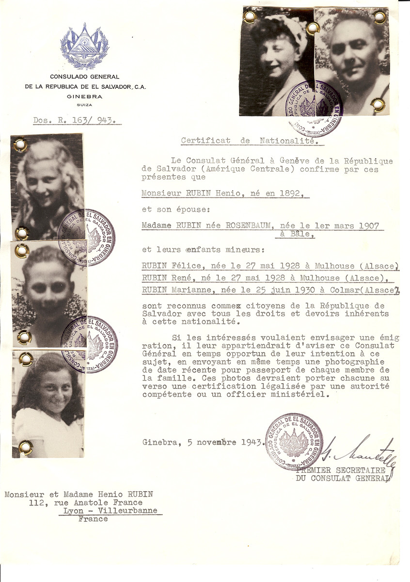 Unauthorized Salvadoran citizenship certificate issued to Henio Rubin (b. 1882), his wife (nee Rosenbaum, b. March 1907 in Bale), their twins Felice and Rene (b. May 27, 1928 in Mulhouse) and younger daughter Marianne (b. June 25, 1930 in Colmar) by George Mandel-Mantello, First Secretary of the Salvadoran Consulate in Switzerland and sent to their residence in Lyon. 

All three children were deported to Auschwitz on Convoy #60 on July 10, 1943.