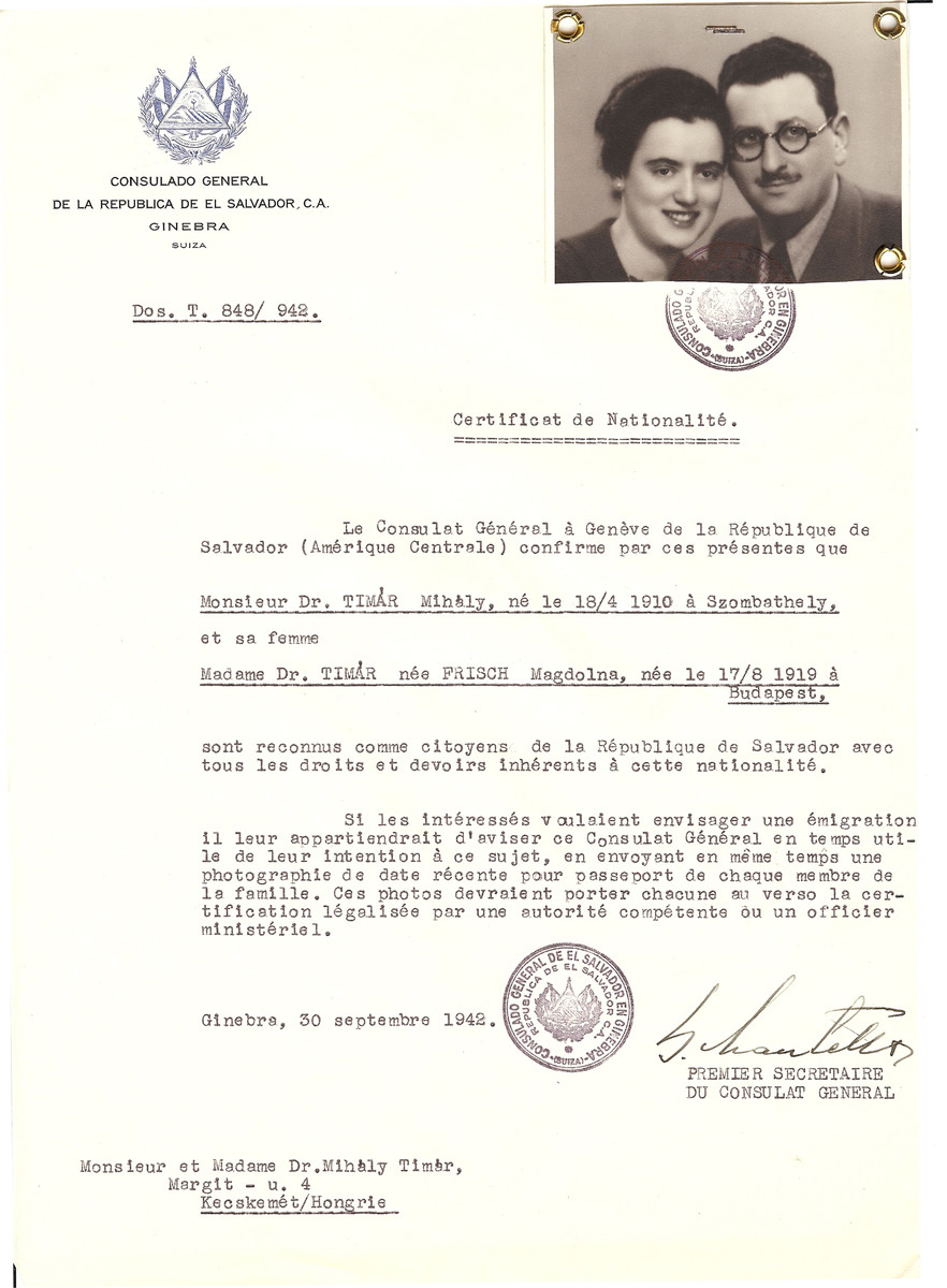 Unauthorized Salvadoran citizenship certificate issued to Dr. Mihaly Timar (b. April 18, 1910 in Szombathely) and his wife Dr. Magdolna (nee Frisch) Timar (b. August 17, 1919 in Budapest) by George Mandel-Mantello, First Secretary of the Salvadoran Consulate in Geneva, and sent to them in Kecskemet.