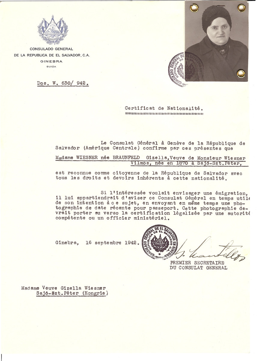 Unauthorized Salvadoran citizenship certificate issued to Gizella (nee Braunfeld) Wiesner (b. 1870 in Sajo-Szt. Peter) by George Mandel-Mantello, First Secretary of the Salvadoran Consulate in Geneva, and sent to her in Sajo-Szt. Peter.

Gizella Wiesner was deported to and perished at Auschwitz before the certificate arrived.