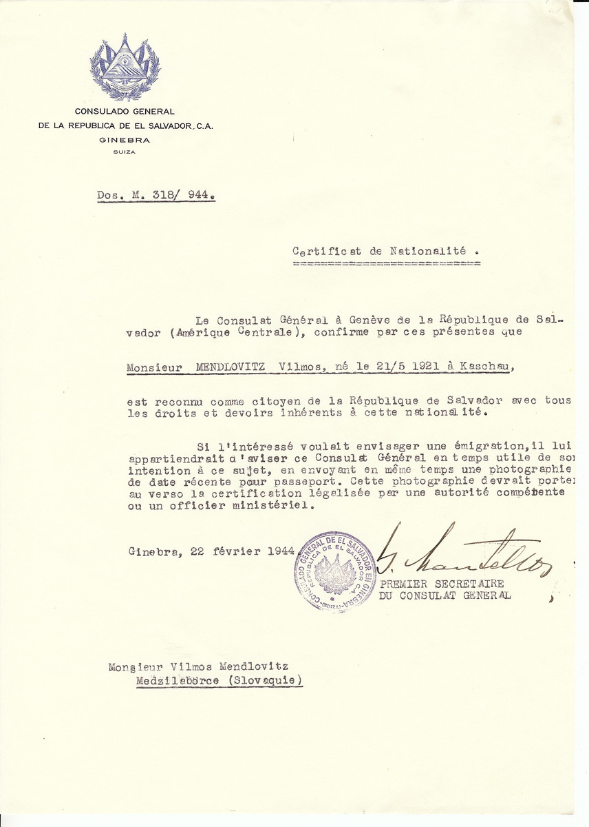 Unauthorized Salvadoran citizenship certificate issued to Vilmos Mendlovitz (b. 05/21/1921 in Kosice) by George Mandel-Mantello, First Secretary of the Salvadoran Consulate in Switzerland.

The certificate was sent to his residence in Medzilaborce.