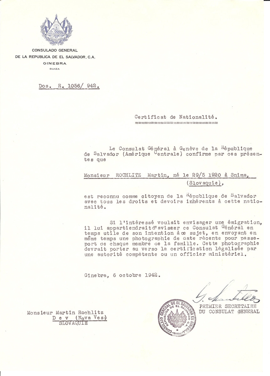 Unauthorized Salvadoran citizenship certificate issued to Martin Rochlitz (b. 05/29/1920 in Snima) by George Mandel-Mantello, First Secretary of the Salvadoran Consulate in Switzerland and sent to his residence in Nova Vese. 

Martin Rochlitz survived the war in Budapest.
