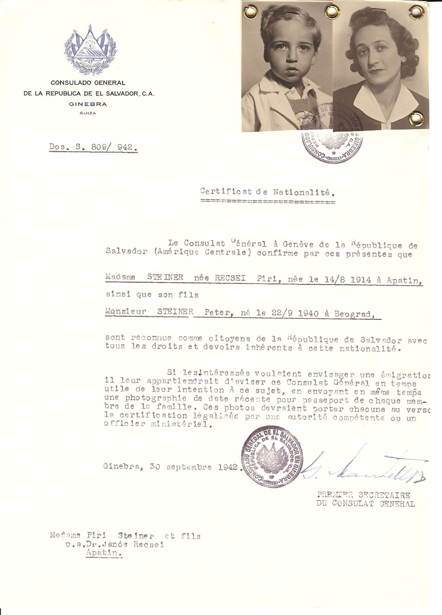 Unauthorized Salvadoran citizenship certificate issued to Piri (Recsei) Steiner (b. August 14 1914, Apatin,Yugoslavia) and her son, Peter Steiner (b. September 22 1940, Belgrad,Yugoslavia ) by George Mandel-Mantello, First Secretary of the Salvadoran Consulate in Switzerland. The document was mailed to the Steiners's residence in Apatin, Yugoslavia.