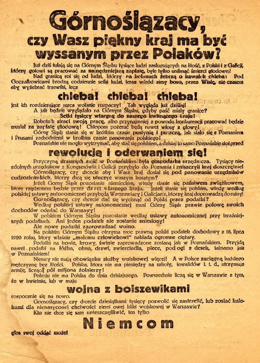 Campaign poster in Polish for the plebiscite as to whether Upper Silesia should fall under Polish or German control.

This poster campaigns for German control.  It states "Do you want the Poles to take over your beautiful region?  Vote for Germans."