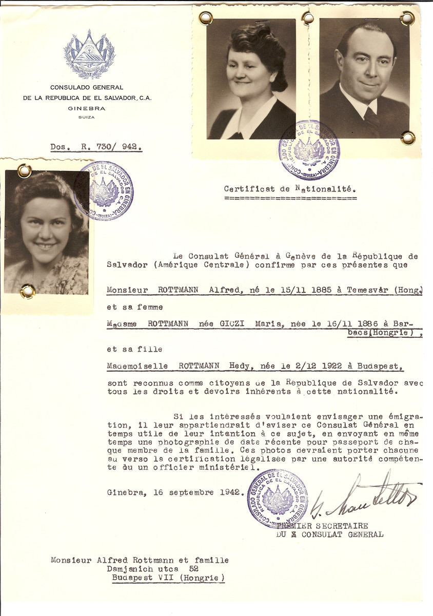 Unauthorized Salvadoran citizenship certificate issued to Alfred Rottmann (b. November 15, 1885 in Temesvar), his wife Maria (nee Giczi) Rottmann (b. November 16, 1886 in Barbacs) and their daughter Hedy (b. December 2, 1922) by George Mandel-Mantello, First Secretary of the Salvadoran Consulate in Switzerland and sent to them in Budapest.