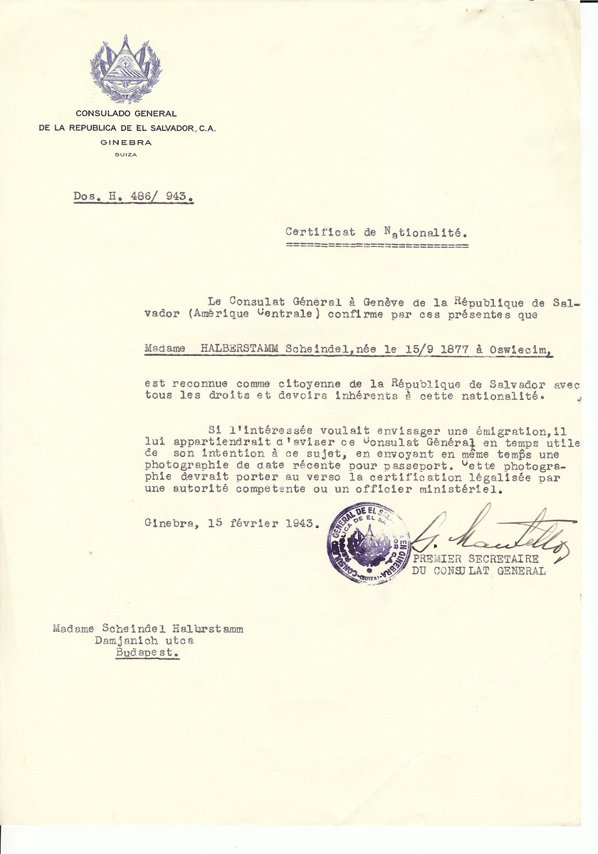 Unauthorized Salvadoran citizenship certificate issued to Scheindel Halberstamm (b. September 15, 1877 in Oswiecim) by George Mandel-Mantello, First Secretary of the Salvadoran Consulate in Switzerland and sent to her residence in Budapest.