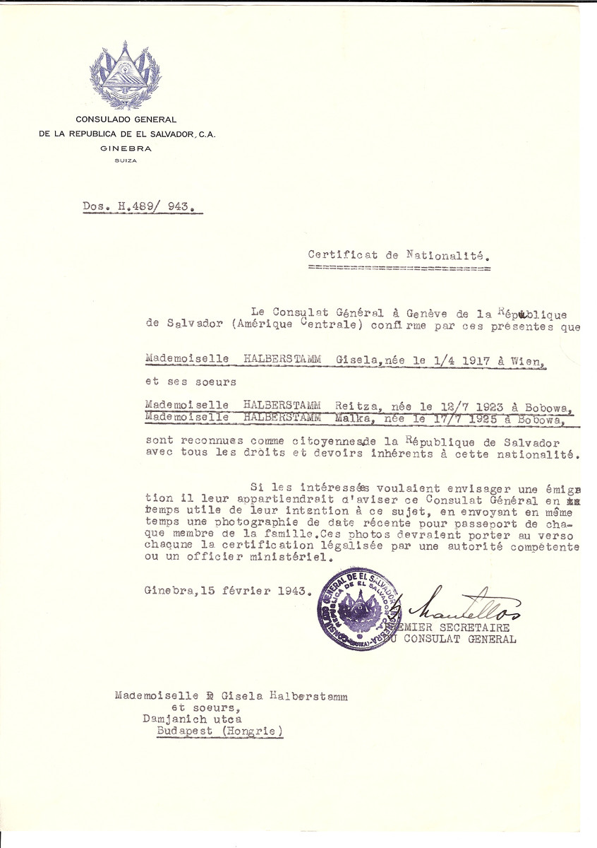 Unauthorized Salvadoran citizenship certificate issued to Gisela Halberstamm (b. April 4, 1917 in Vienna) and her sisters Reitza Halberstamm (b. July 12, 1923 in Bobowa) and Malka Halberstamm (b. July 17, 1925 in Bobowa) by George Mandel-Mantello, First Secretary of the Salvadoran Consulate in Switzerland and sent to their residence in Budapest.