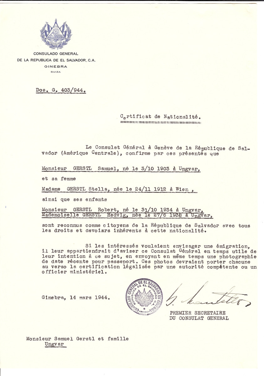 Unauthorized Salvadoran citizenship certificate made out to Samuel Gerstl (b. October 3, 1903 in Uzhorod), his wife Stella Gerstl (b. November 24, 1912 in Vienna) and children Robert (b. October 31, 1934) and Hedvig (b. June 27, 1938) by George Mandel-Mantello, First Secretary of the Salvadoran Consulate in Geneva and sent to them in Uzhorod.