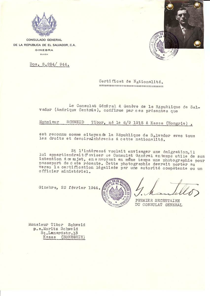 Unauthorized Salvadoran citizenship certificate issued to Tibor Schweid (b. September 6, 1915 in Kassa) by George Mandel-Mantello, First Secretary of the Salvadoran Consulate in Switzerland and sent to him in Kassa.

Tibor Schweid is listed as Hungarian claimant.