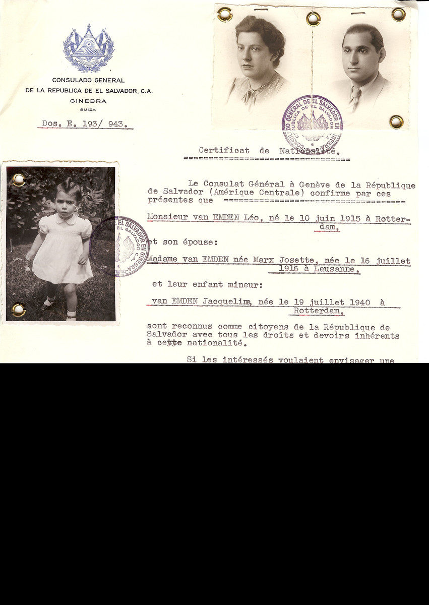Unauthorized Salvadoran citizenship certificated issued to Leo van Emden (b. June 10, 1915 in Rotterdam), his wife Josette van Emden (b. July 16, 1916 in Lausanne) and their daughter Jacqueline (b. July 19, 1940) by George Mandel-Mantello, First Secretary of the Salvadoran Consulate in Switzerland and sent to their residence in Rotterdam.  

The van Emden family was deported to Westerbork and from there to Sobibor where they perished.