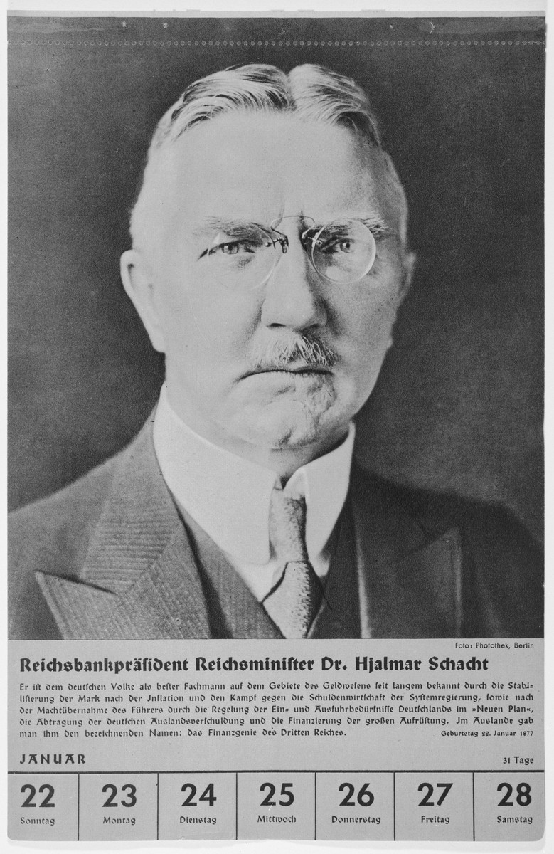 Portrait of Reichsbankpraesident Reichsminister Dr. Hjalmar Schacht.

One of a collection of portraits included in a 1939 calendar of Nazi officials.