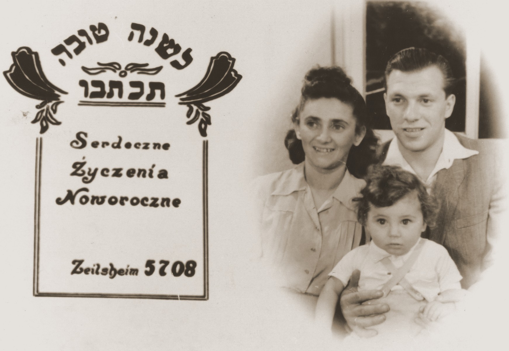 Personalized Jewish New Year's card with a photograph of the Weintraub family who were living in the Zeilsheim displaced persons camp.

Pictured are David, Hanka and Izak Weintraub, who were originally from Sosnowiec, Poland.