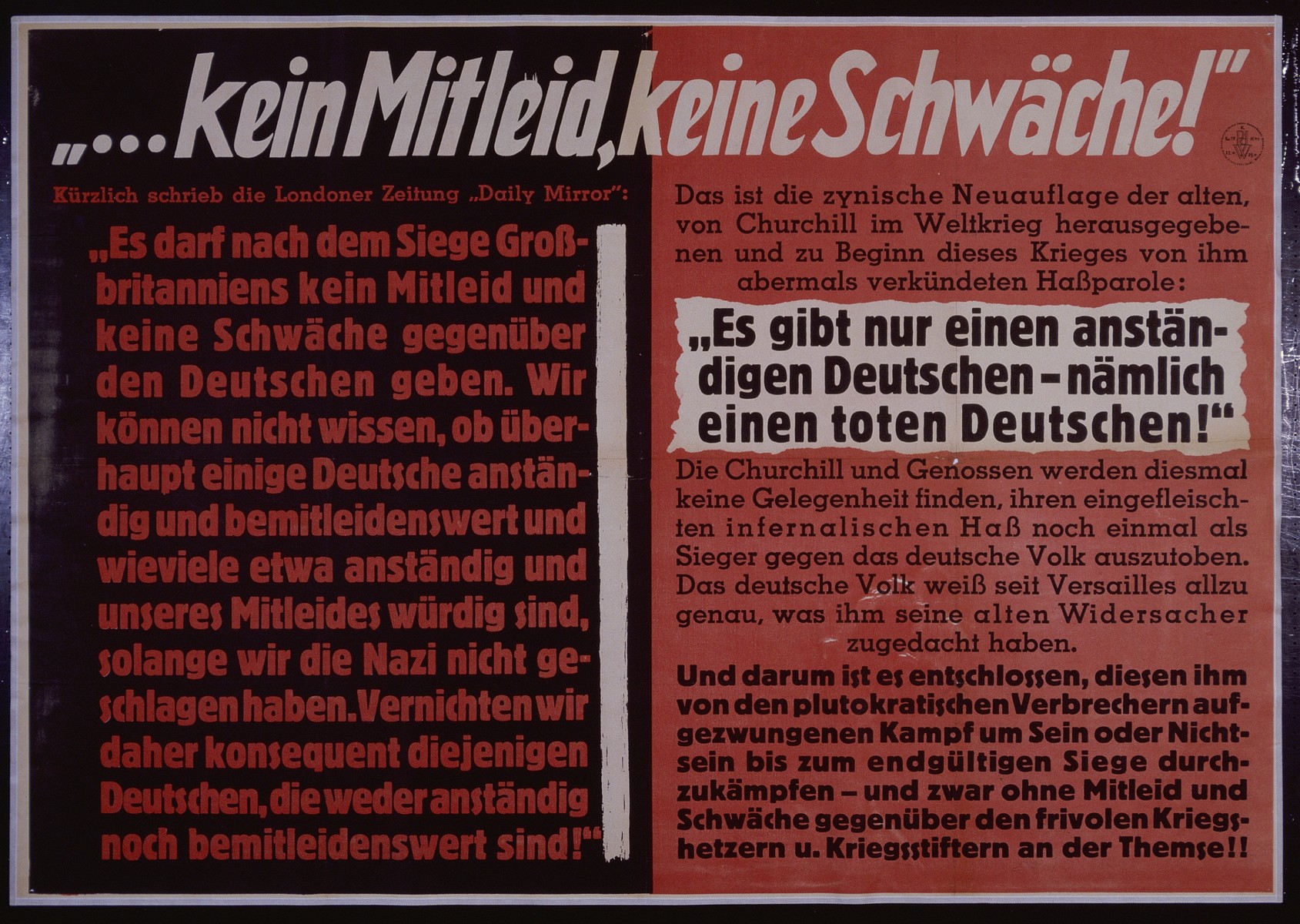 Nazi propaganda poster entitled, "...kein Mitleid, keine Schwache," issued by the "Parole der Woche," a wall newspaper (Wandzeitung) published by the National Socialist Party propaganda office in Munich.