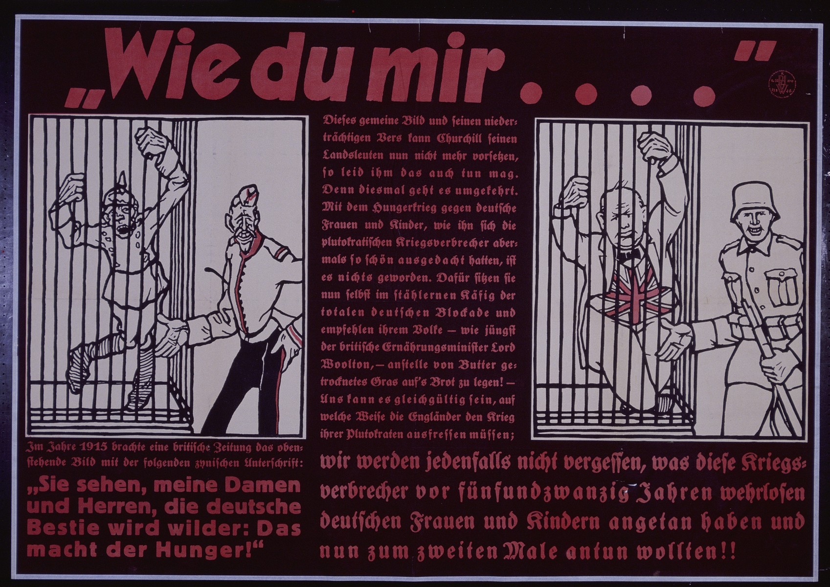 Nazi propaganda poster entitled, "Wie du mir...!" issued by the "Parole der Woche," a wall newspaper (Wandzeitung) published by the National Socialist Party propaganda office in Munich.