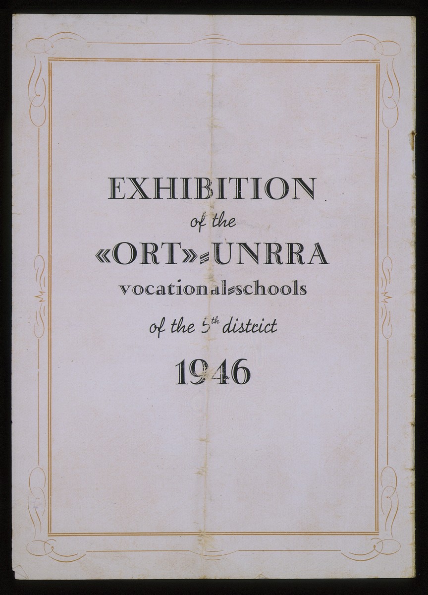 Cover page of a program for an exhibition of the ORT-UNRRA vocational schools in the 5th district, 1946.  

Samuel B. Zisman was the director of the 5th district of the UNRRA.