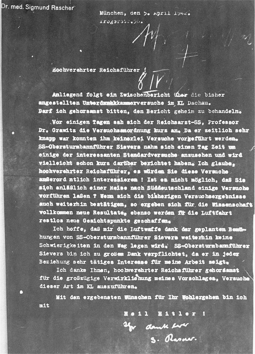Reproduction of the cover letter which accompanied Dr. Sigmund Rascher's report to Heinrich Himmler on the earliest findings of high altitude experiments performed on prisoners at Dachau.  

The letter was submitted as evidence at the Medical Case (Doctors') Trial in Nuremberg.