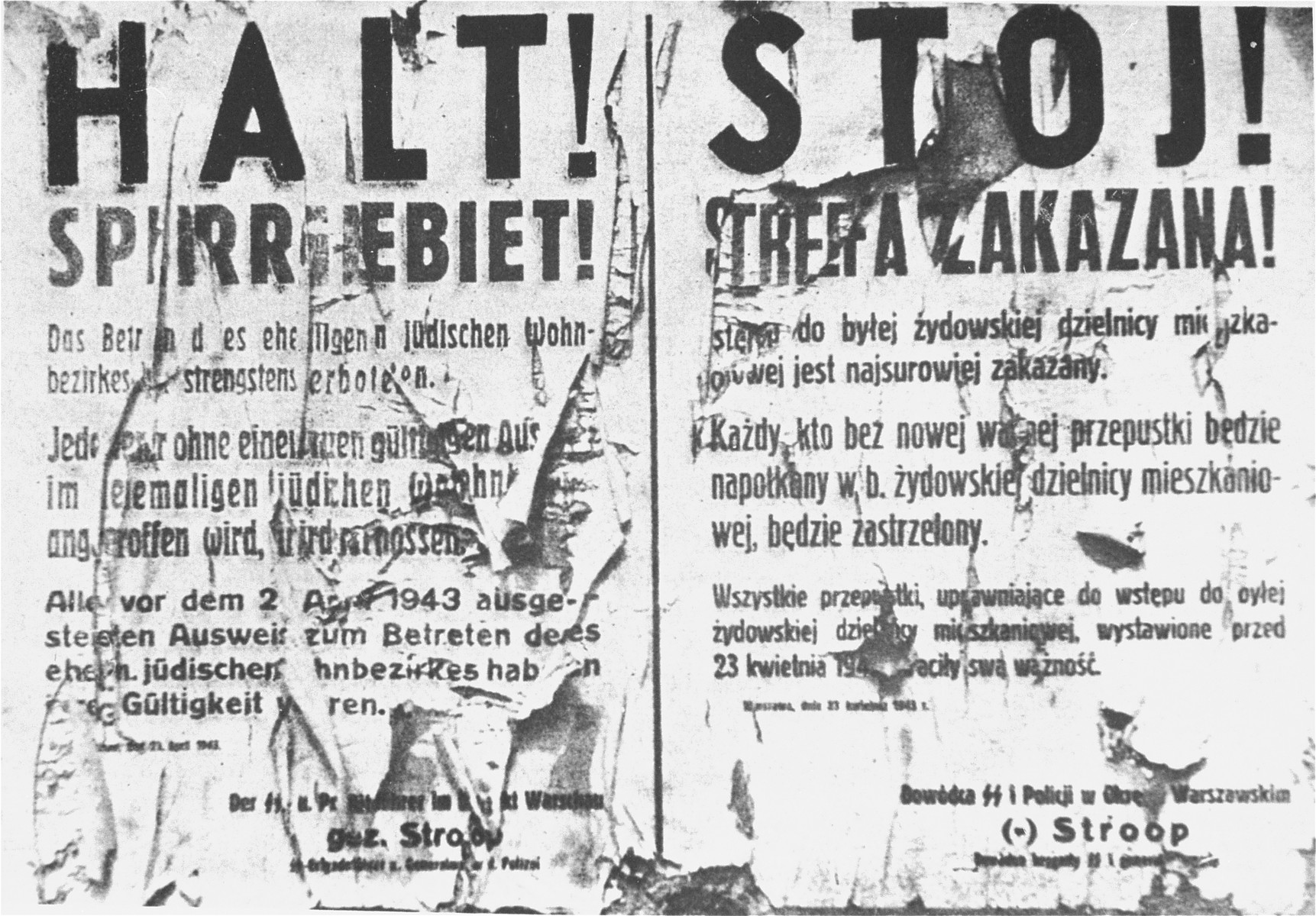 An announcement posted several days after the beginning of the Warsaw ghetto uprising on the order of SS Major General Juergen Stroop which forbids entrance to the ghetto under punishment of death.  All permits issued before 23 April 1943 are declared void.