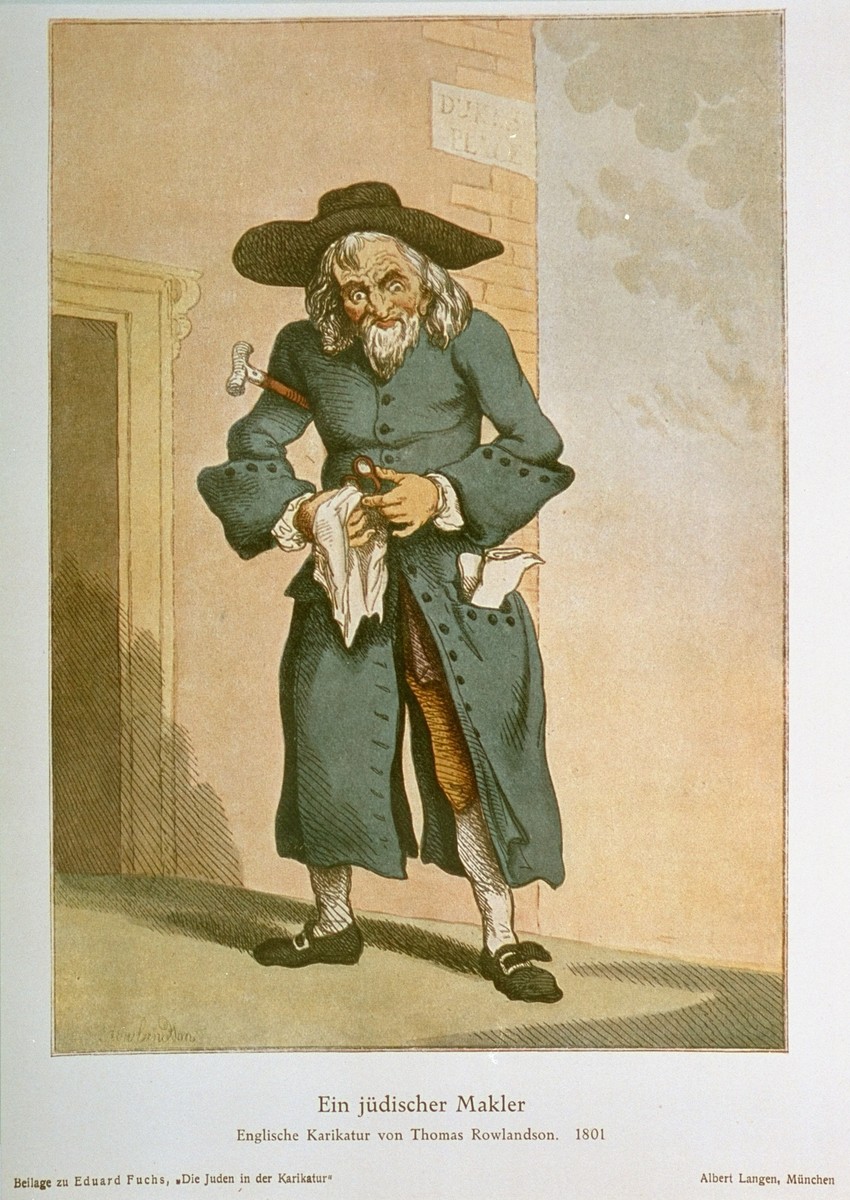 "A Jewish Middleman," an English caricature by Thomas Rowlandson, 1801. 

An antisemitic caricature published in Eduard Fuchs, "Die Juden in der Karikatur: ein Beitrag zur Kulturgeschichte." Albert Langen, 1921.