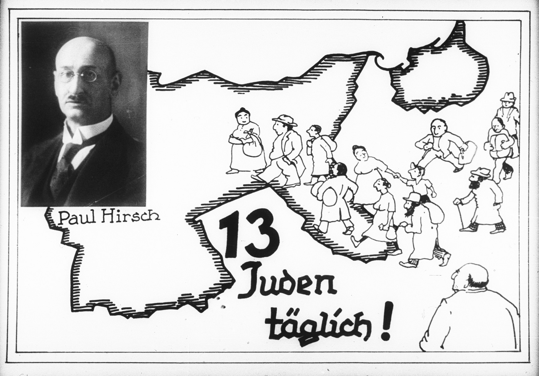 Propaganda slide entitled, "13 Jews Daily," featuring a map showing Jewish refugees flocking over Germany's eastern border along with a portrait of Paul Hirsch.