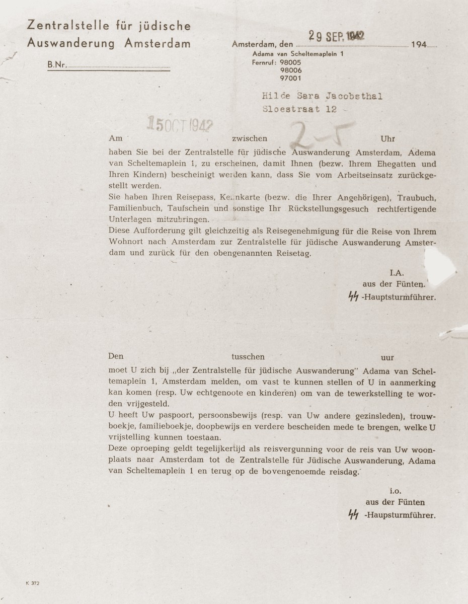 An official letter from the Central Bureau for Jewish Emigration in Amsterdam to Hilde Jacobsthal, requesting her appearance at their office in order to receive the forced labor exemption to which her emigration status entitles her.  The letter also lists the documents she is to bring with her and grants her permission to travel to and from Amsterdam for the appointment.