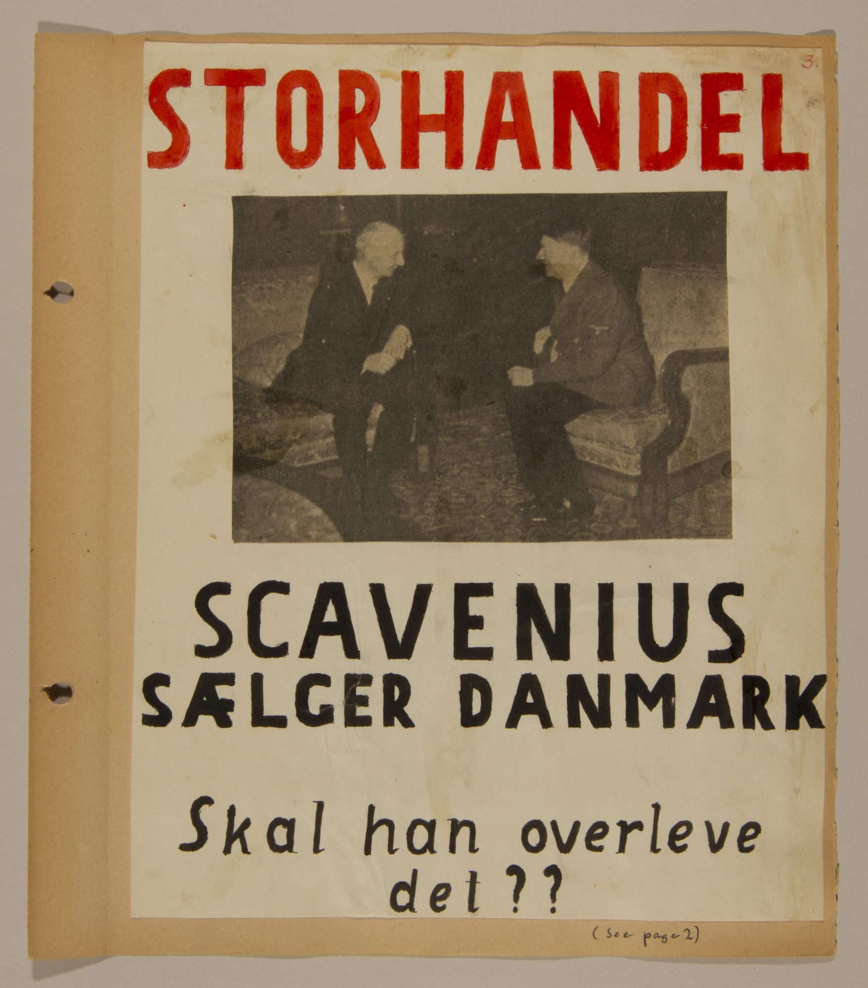 Page from volume two of a set of scrapbooks compiled by Bjorn Sibbern, a Danish policeman and resistance member, documenting the German occupation of Denmark.

This page documents the decision of Scavenius to visit Hitler and the resistance that ensued.