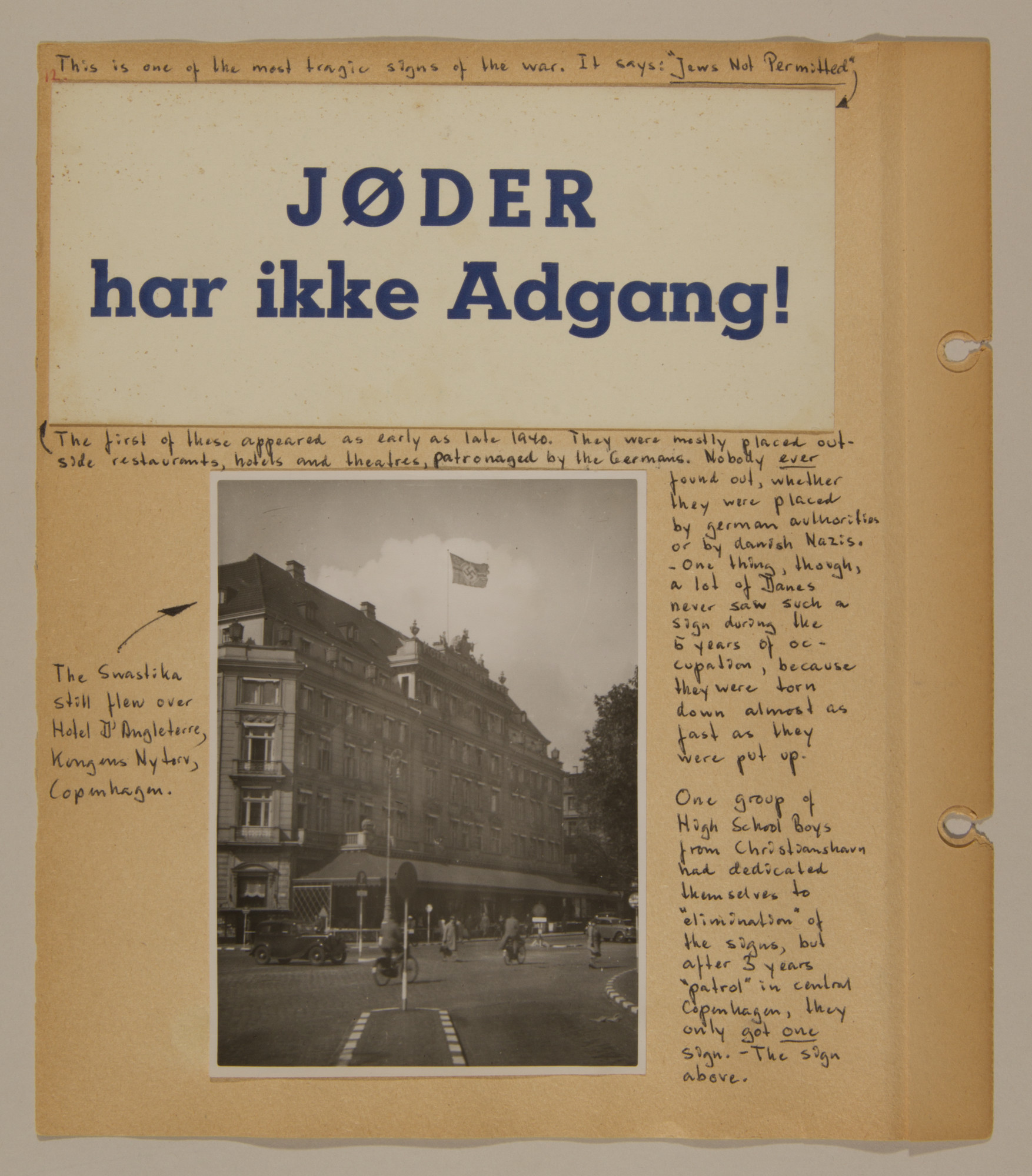 Page from volume two of a set of scrapbooks compiled by Bjorn Sibbern, a Danish policeman and resistance member, documenting the German occupation of Denmark.

This page has an anti-Jewish sign that the resistance tore down as soon as it was put up.