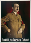 Poster of Hitler standing with the headline "Ein Volk, ein Reich, ein Fuehrer" (One People, one Reich, one Fuehrer!).
