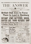 Front page of the American Zionist weekly newspaper, "The Answer" of Friday, September 12, 1947, featuring several articles on the forcible removal of Exodus 1947 passengers from the ships that brought them back to Germany.