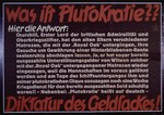 Nazi propaganda poster entitled, "Was ist Plutokratie?"  issued by the "Parole der Woche," a wall newspaper (Wandzeitung) published by the National Socialist Party propaganda office in Munich.