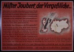 Nazi propaganda poster entitled, "Mister Joubert, der Vergebliche...," issued by the "Parole der Woche," a wall newspaper (Wandzeitung) published by the National Socialist Party propaganda office in Munich.