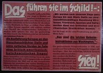 Nazi propaganda poster entitled, "Das fuhren sie im Schild!" issued by the "Parole der Woche," a wall newspaper (Wandzeitung) published by the National Socialist Party propaganda office in Munich.