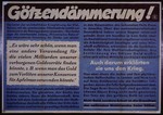 Nazi propaganda poster entitled, "Gotzendammerung," issued by the "Parole der Woche," a wall newspaper (Wandzeitung) published by the National Socialist Party propaganda office in Munich.