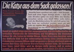 Nazi propaganda poster entitled, "Die Katze aus dem Sack gelassen,"  issued by the "Parole der Woche," a wall newspaper (Wandzeitung) published by the National Socialist Party propaganda office in Munich.