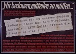 Nazi propaganda poster entitled, "Wir bedauern, mitteilen zu mussen," issued by the "Parole der Woche," a wall newspaper (Wandzeitung) published by the National Socialist Party propaganda office in Munich.
