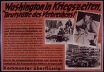 Nazi propaganda poster entitled "Washington in Kriegzeiten," issued by the "Parole der Woche," a wall newspaper (Wandzeitung) published by the National Socialist Party propaganda office in Munich.