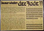 Nazi propaganda poster entitled, "Immer wieder: Der Jude," issued by the "Parole der Woche," a wall newspaper (Wandzeitung) published by the National Socialist Party propaganda office in Munich.