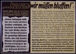 Nazi propaganda poster entitled, "...kurzum: wir mussen bluffen!", issued by the "Parole der Woche," a wall newspaper (Wandzeitung) published by the National Socialist Party propaganda office in Munich.