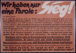 Nazi propaganda poster entitled, "Wir haben nur eine Parole: Sieg!", issued by the "Parole der Woche," a wall newspaper (Wandzeitung) published by the National Socialist Party propaganda office in Munich.