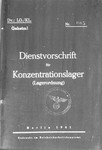 Cover page of a secret document issued under the signature of Heinrich Himmler outlining the official guidelines for the treatment of prisoners in concentration camps.