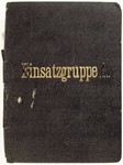 Folder that held the charts, maps and illustrations included in the report of SS-Brigadier General Stahlecker to the Reich Security Main Office, Berlin.