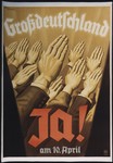 Campaign poster urging voters to vote "yes" on the Austrian plebiscite to annex Austria to the Greater German Reich.