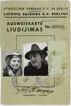 Identification card issued in Berlin for the Lithuanian woman Elena Petrauskas and her "daughter" Danute.